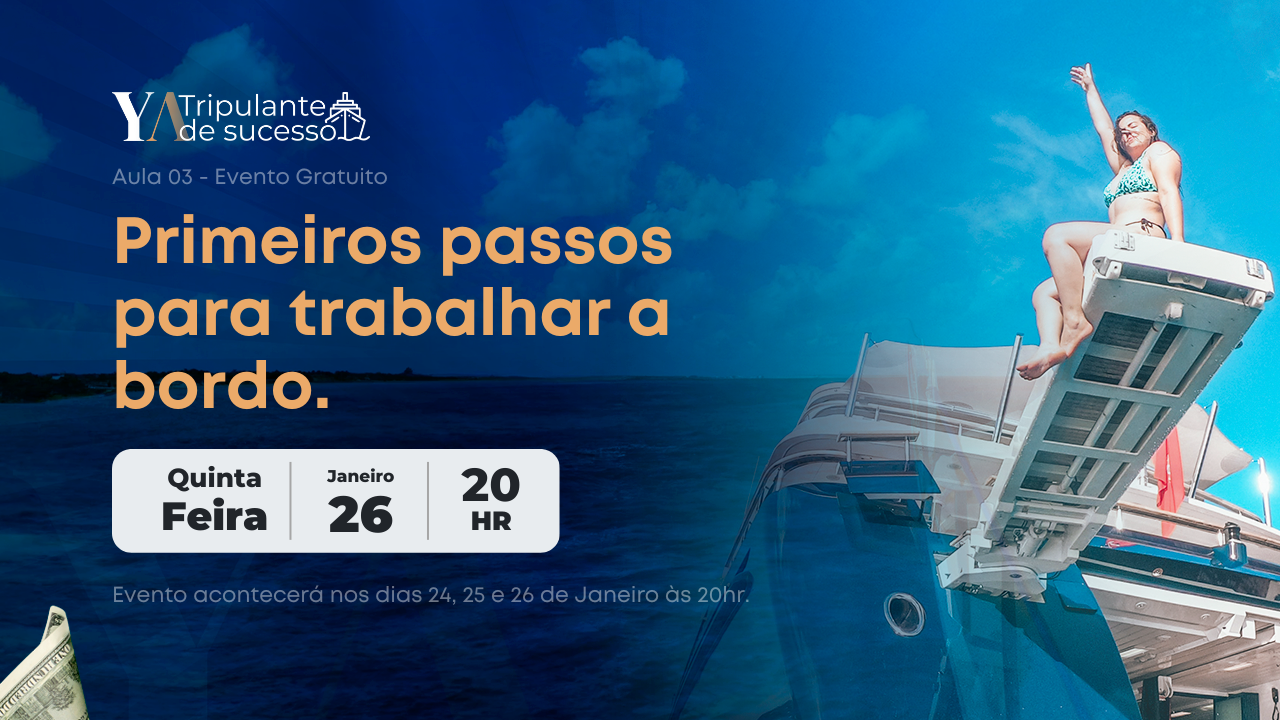Primeiros passos para trabalhar a bordo.